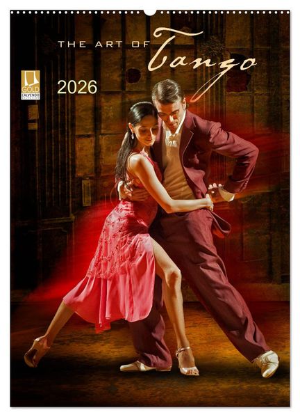 The Art Of Tango (Wandkalender 2026 DIN A2 hoch) CALVENDO Monatskalender