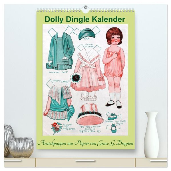 Dolly Dingle Kalender - Anziehpuppen von Grace G. Drayton (hochwertiger Premium Wandkalender 2026 DIN A2 hoch) Kunstdruck in Hochglanz