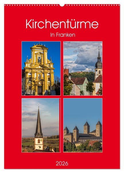 Kirchentürme in Franken (Wandkalender 2026 DIN A2 hoch) CALVENDO Monatskalender