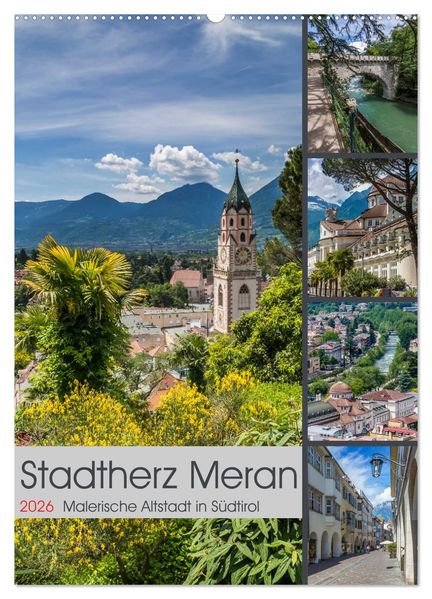 Stadtherz MERAN (Wandkalender 2026 DIN A2 hoch) CALVENDO Monatskalender