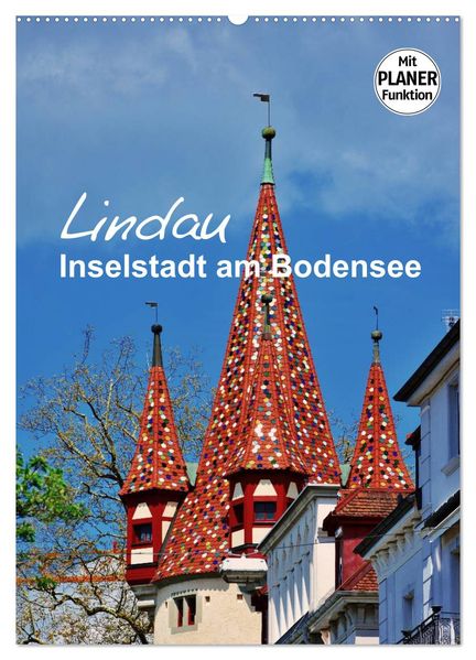 Lindau - Inselstadt am Bodensee (Wandkalender 2026 DIN A2 hoch) CALVENDO Monatskalender