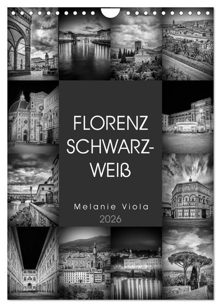 FLORENZ SCHWARZWEIß (Wandkalender 2026 DIN A4 hoch) CALVENDO Monatskalender