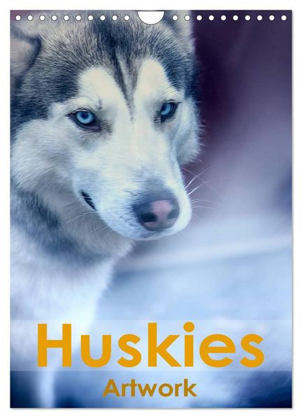 Huskies - Artwork (Wandkalender 2026 DIN A4 hoch) CALVENDO Monatskalender