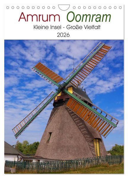 Amrum - Oomram Kleine Insel - Große Vielfalt (Wandkalender 2026 DIN A4 hoch) CALVENDO Monatskalender