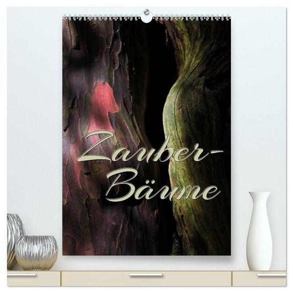 Zauberbäume (hochwertiger Premium Wandkalender 2026 DIN A2 hoch) Kunstdruck in Hochglanz