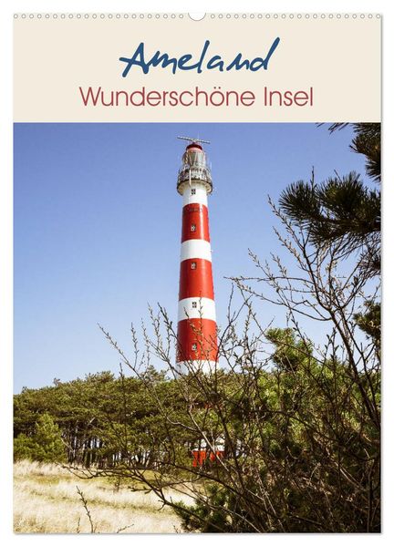 Ameland Wunderschöne Insel (Wandkalender 2026 DIN A2 hoch) CALVENDO Monatskalender