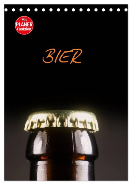 Bier (Tischkalender 2026 DIN A5 hoch) CALVENDO Monatskalender