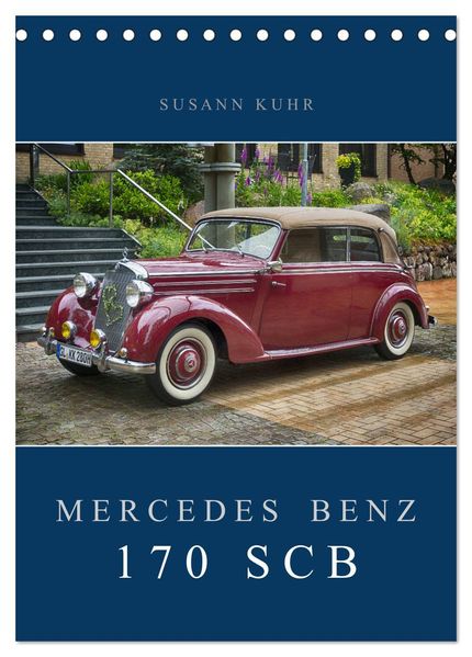 Mercedes Benz 170 SCB (Tischkalender 2026 DIN A5 hoch) CALVENDO Monatskalender