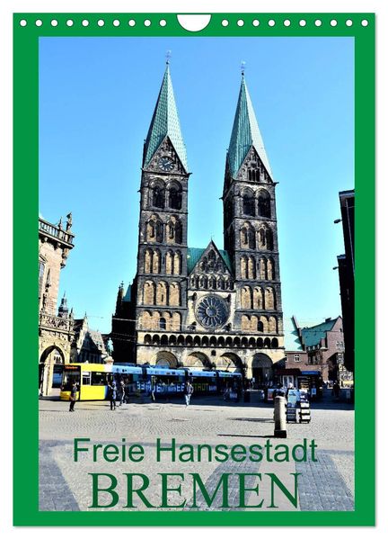 Freie Hansestadt BREMEN (Wandkalender 2026 DIN A4 hoch) CALVENDO Monatskalender