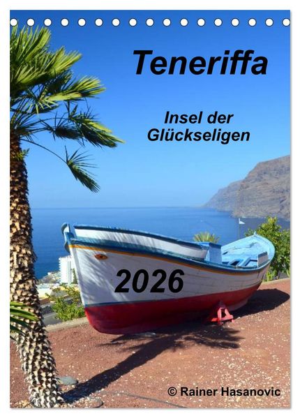 Teneriffa - Insel der Glückseligen (Tischkalender 2026 DIN A5 hoch) CALVENDO Monatskalender