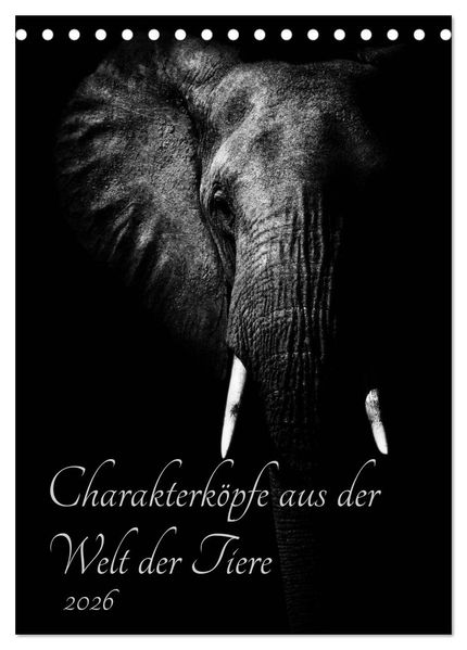 Charakterköpfe aus der Welt der Tiere (Tischkalender 2026 DIN A5 hoch) CALVENDO Monatskalender