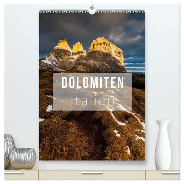 Dolomiten. Italien (hochwertiger Premium Wandkalender 2026 DIN A2 hoch) Kunstdruck in Hochglanz