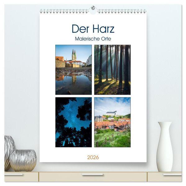 Der Harz - Malerische Orte (hochwertiger Premium Wandkalender 2026 DIN A2 hoch) Kunstdruck in Hochglanz