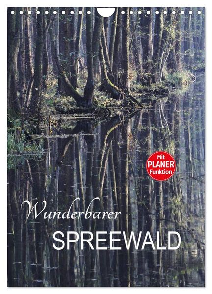 Wunderbarer Spreewald (Wandkalender 2026 DIN A4 hoch) CALVENDO Monatskalender