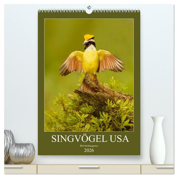 Singvögel USA (hochwertiger Premium Wandkalender 2026 DIN A2 hoch) Kunstdruck in Hochglanz