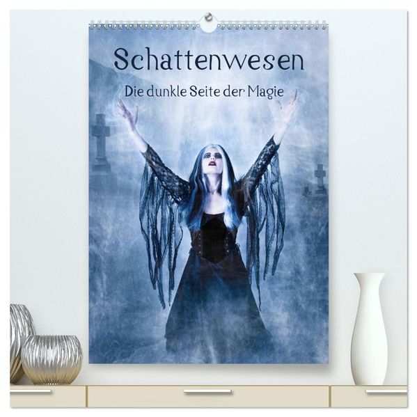 Schattenwesen - Die dunkle Seite der Magie (hochwertiger Premium Wandkalender 2026 DIN A2 hoch) Kunstdruck in Hochglanz