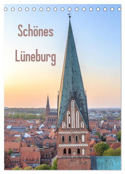 Schönes Lüneburg (Tischkalender 2026 DIN A5 hoch) CALVENDO Monatskalender