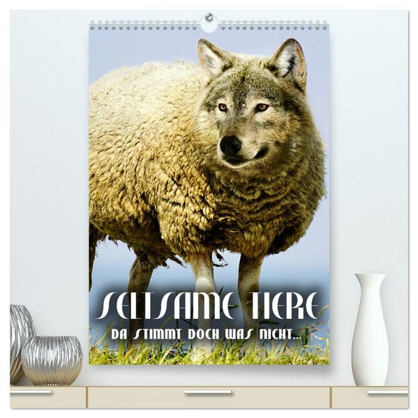 Seltsame Tiere - da stimmt doch was nicht... (hochwertiger Premium Wandkalender 2026 DIN A2 hoch) Kunstdruck in Hochglanz