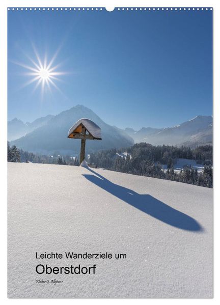 Leichte Wanderziele um Oberstdorf (Wandkalender 2026 DIN A2 hoch) CALVENDO Monatskalender