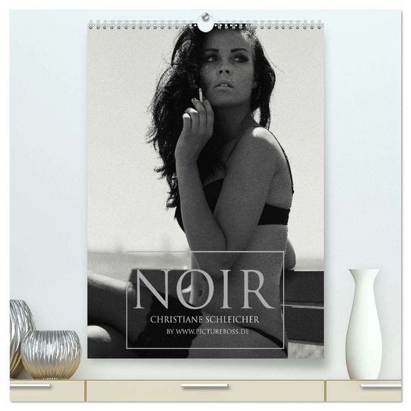 Christiane Schleicher Noir (hochwertiger Premium Wandkalender 2026 DIN A2 hoch) Kunstdruck in Hochglanz