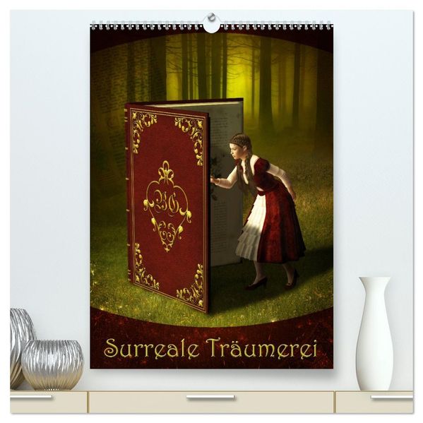 Surreale Träumerei (hochwertiger Premium Wandkalender 2026 DIN A2 hoch) Kunstdruck in Hochglanz