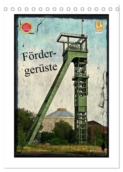 Fördergerüste (Tischkalender 2026 DIN A5 hoch) CALVENDO Monatskalender