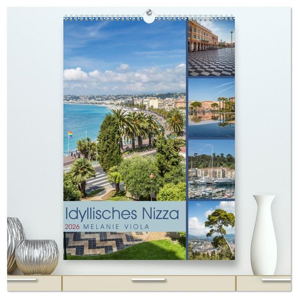 Idyllisches Nizza (hochwertiger Premium Wandkalender 2026 DIN A2 hoch) Kunstdruck in Hochglanz