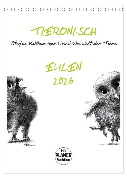 Tieronisch Eulen (Tischkalender 2026 DIN A5 hoch) CALVENDO Monatskalender