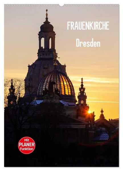 Frauenkirche Dresden (Wandkalender 2026 DIN A2 hoch) CALVENDO Monatskalender