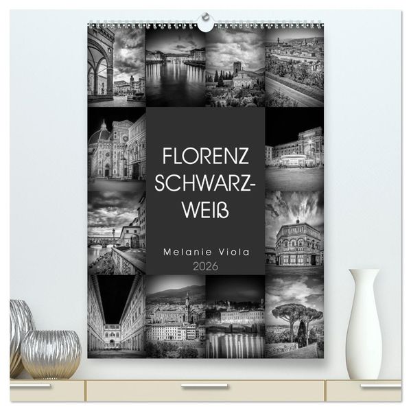 FLORENZ SCHWARZWEIß (hochwertiger Premium Wandkalender 2026 DIN A2 hoch) Kunstdruck in Hochglanz