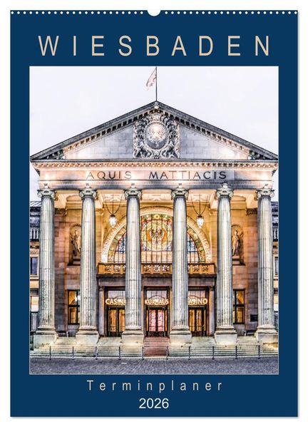 Wiesbaden Terminplaner (Wandkalender 2026 DIN A2 hoch) CALVENDO Monatskalender