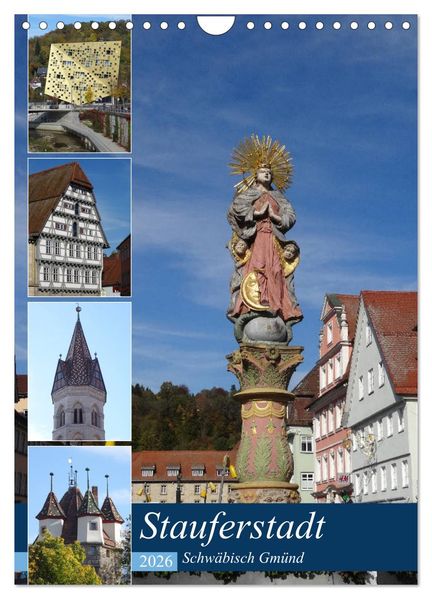 Stauferstadt Schwäbisch Gmünd (Wandkalender 2026 DIN A4 hoch) CALVENDO Monatskalender
