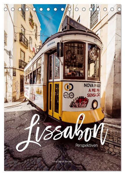 Lissabon Perspektiven (Tischkalender 2026 DIN A5 hoch) CALVENDO Monatskalender
