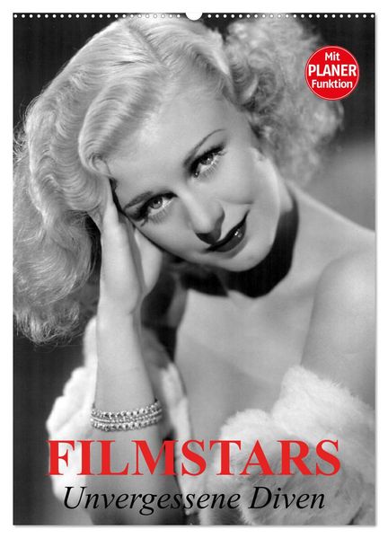 Filmstars. Unvergessene Diven (Wandkalender 2026 DIN A2 hoch) CALVENDO Monatskalender