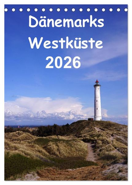 Dänemarks Westküste 2026 (Tischkalender 2026 DIN A5 hoch) CALVENDO Monatskalender