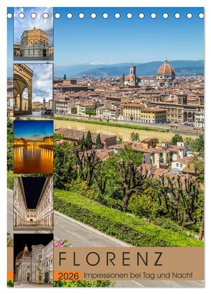 FLORENZ Impressionen bei Tag und Nacht (Tischkalender 2026 DIN A5 hoch) CALVENDO Monatskalender