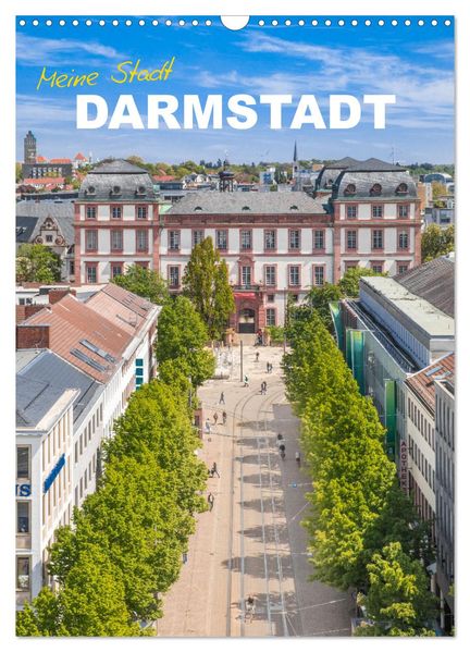 Meine Stadt Darmstadt (Wandkalender 2026 DIN A3 hoch) CALVENDO Monatskalender