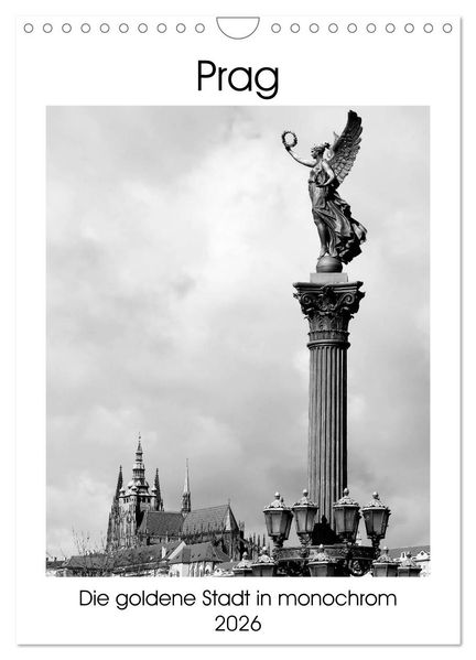 Prag - Die goldene Stadt in monochrom (Wandkalender 2026 DIN A4 hoch) CALVENDO Monatskalender