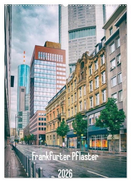 Frankfurter Pflaster (Wandkalender 2026 DIN A2 hoch) CALVENDO Monatskalender