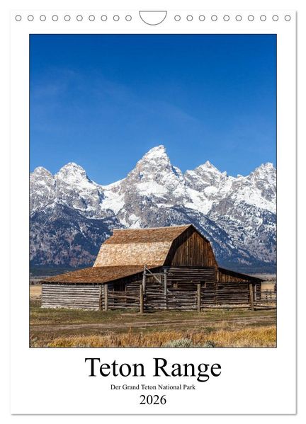 Teton Range - Der Grand Teton National Park (Wandkalender 2026 DIN A4 hoch) CALVENDO Monatskalender