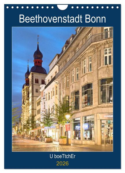 Beethovenstadt Bonn (Wandkalender 2026 DIN A4 hoch) CALVENDO Monatskalender