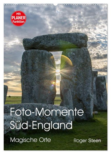 Foto-Momente Süd-England - Magische Orte (Wandkalender 2026 DIN A2 hoch) CALVENDO Monatskalender