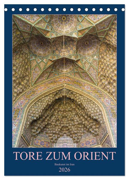 Tore zum Orient (Tischkalender 2026 DIN A5 hoch) CALVENDO Monatskalender