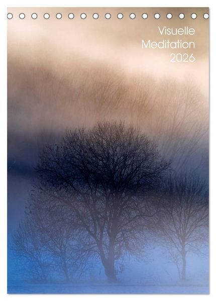 Visuelle Meditation - Glühende Wipfel (Tischkalender 2026 DIN A5 hoch) CALVENDO Monatskalender