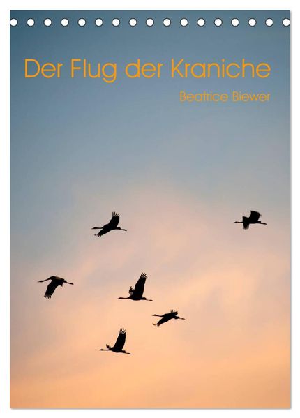 Der Flug der Kraniche (Tischkalender 2026 DIN A5 hoch) CALVENDO Monatskalender