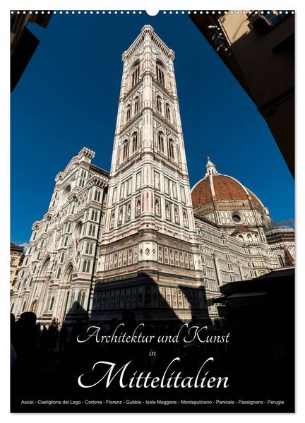 Architektur und Kunst in Mittelitalien (Wandkalender 2026 DIN A2 hoch) CALVENDO Monatskalender