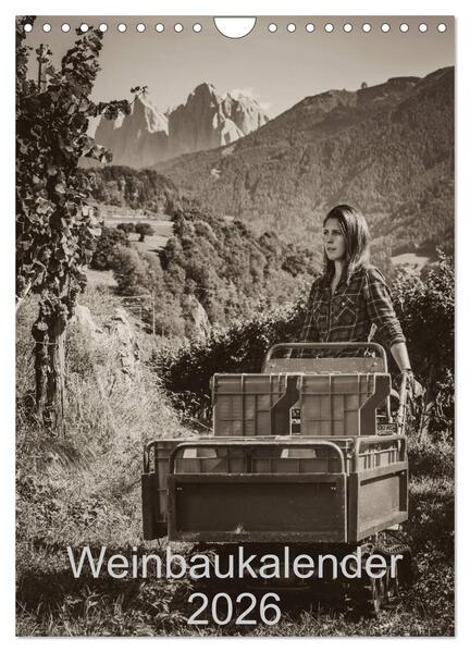 Weinbaukalender 2026 (Wandkalender 2026 DIN A4 hoch) CALVENDO Monatskalender