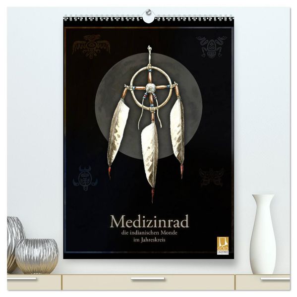 Medizinrad - die indianischen Monde im Jahreskreis (hochwertiger Premium Wandkalender 2026 DIN A2 hoch) Kunstdruck in Hochglanz