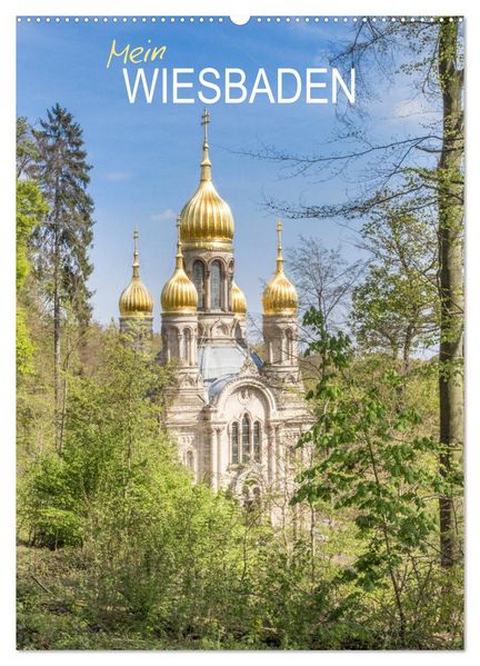 Mein Wiesbaden (Wandkalender 2026 DIN A2 hoch) CALVENDO Monatskalender