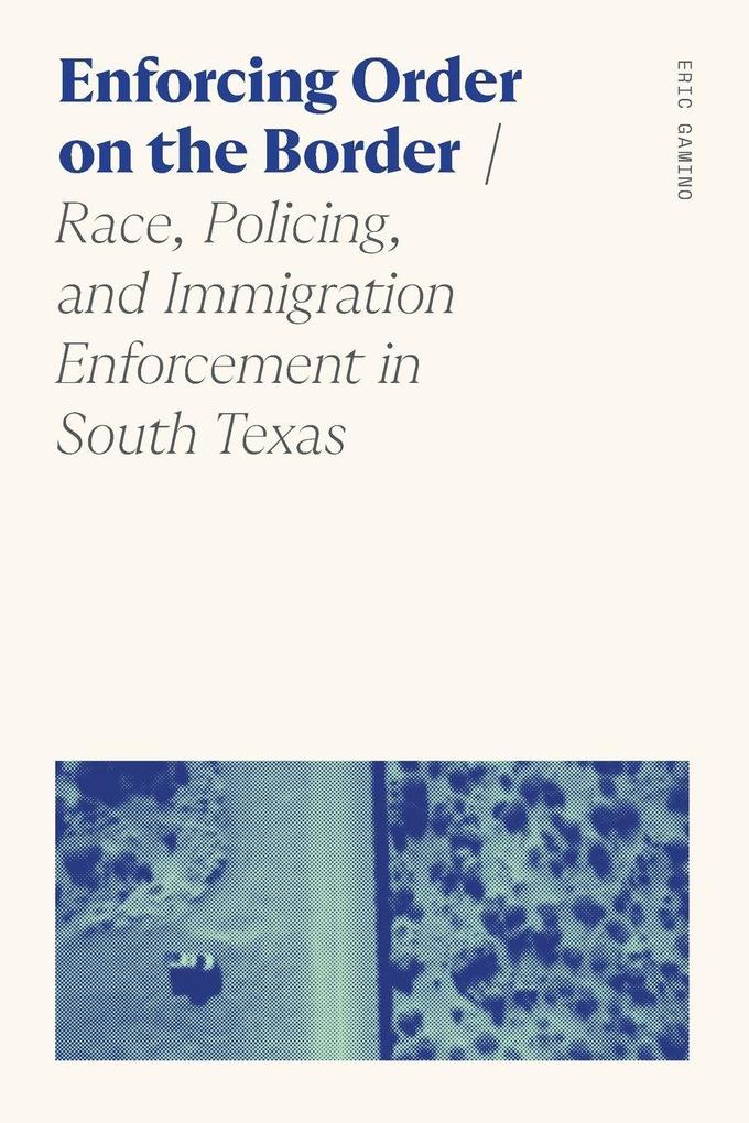 Enforcing Order on the Border